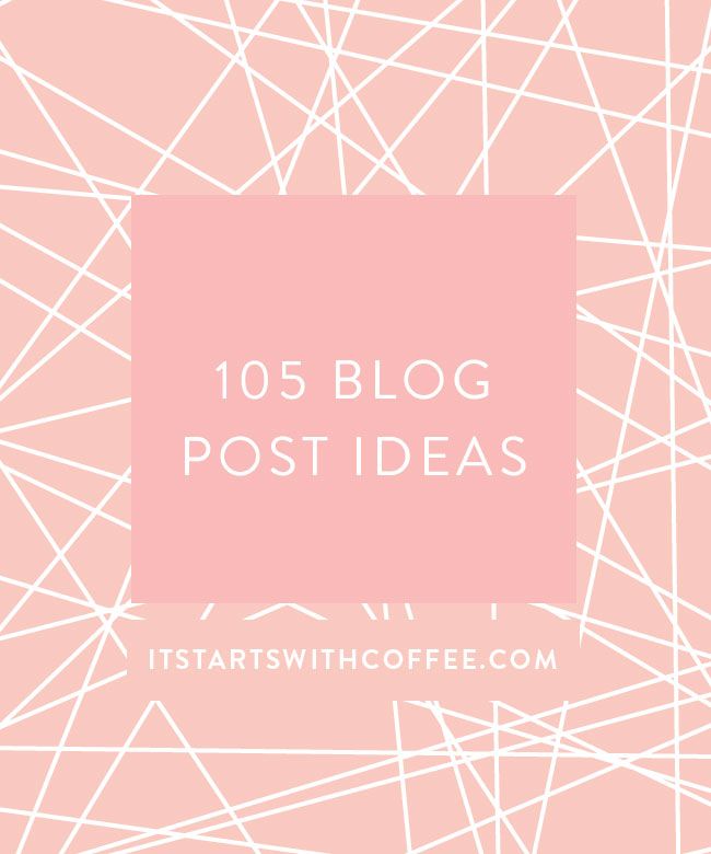 105 blog posts ideas for the times you need them. Never run out of ideas again! ...
